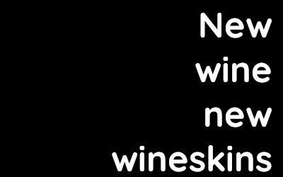 New wine, new wineskins – Tim MacBride