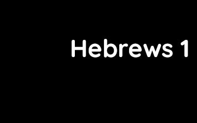 Hebrews 1 – Darryl Redman